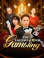 The Fallen God of Gambling Chinese Drama - English Sub