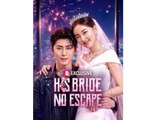 His Bride, No Escape Dramas English Sub