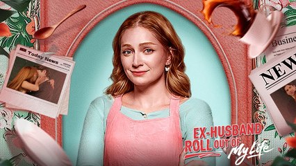 Ex-Husband Roll Out Of My Life