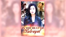 In The Heat Of Betrayal