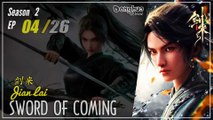 Sword Of Coming  Season 2 EP 04 (30) 剑来 Jian Lai | Donghua - 1080P - CC English