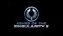Ashes of the Singularity 2 Official Gameplay Trailer