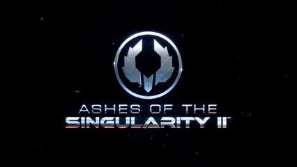 Ashes of the Singularity 2 Official Gameplay Trailer