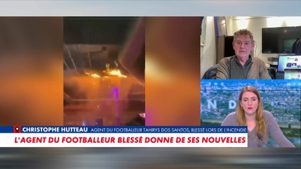 Christophe Hutteau : «Il a été transféré dans un centre de grands brûlés»