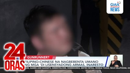 Filipino-Chinese na nagbebenta umano ng mga ‘di lisensiyadong armas, inaresto | 24 Oras