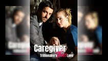 Caregiver Trillionaire's True Love Web Dramma EP