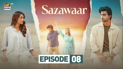 Sazawaar Episode 8 | 2 Jan 2026 |  Khaqan Shahnawaz | Alishba Khan | ARY Digital Drama