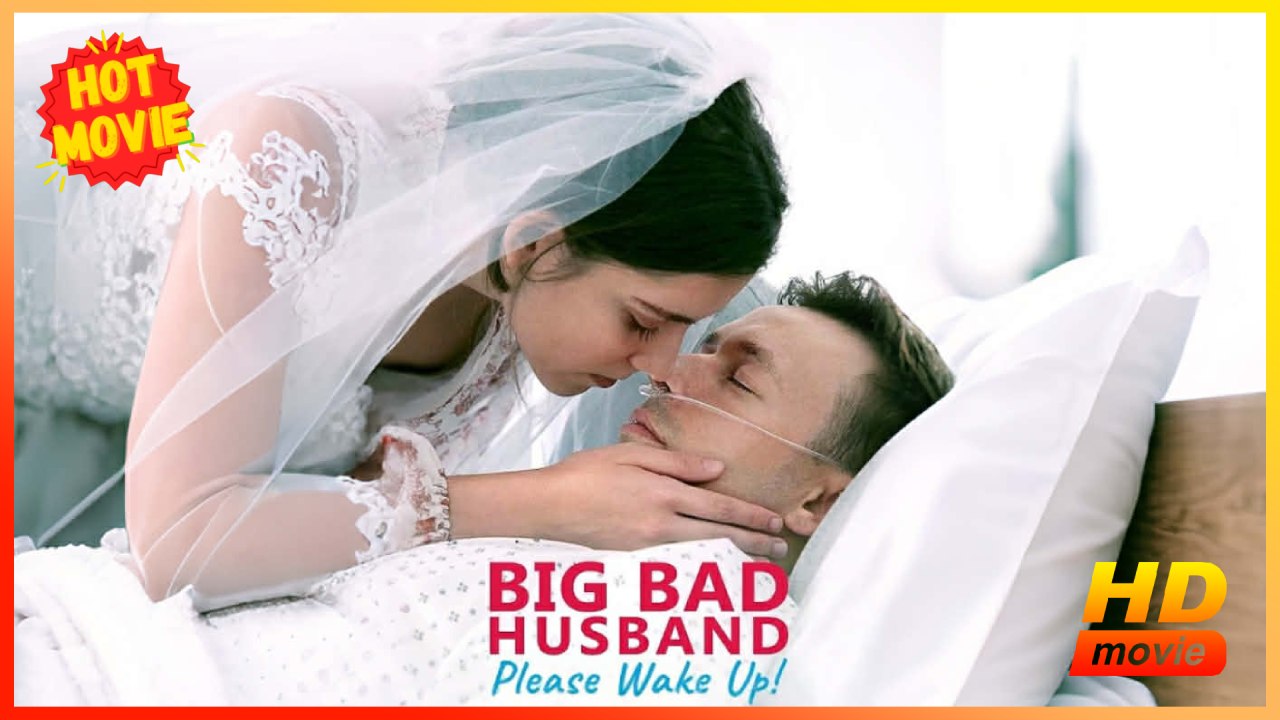 Big Bad Husband, Please Wake Up! | Full Movie HD - Female Roman Chsherbakov Darin Keith Martin Samantha Drews Antheia Romance Sweet Romance Modern Dysfunctional-Family Intimate Romantic Sentimental Suspenseful USA Hospital Mansion Office Contemporary All