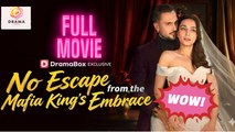 New No Escape From The Mafia King’S Embrace Drama Hub - Full
