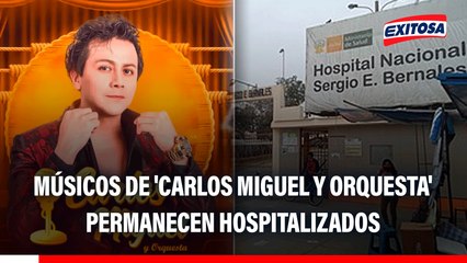 Comas: Músicos de 'Carlos Miguel y Orquesta' permanecen hospitalizados tras ataque mientras ofrecían concierto