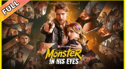 Monster in His Eyes FULLMOVIE 2026 #englishsub