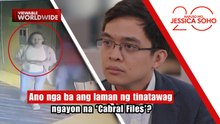 Ano nga ba ang laman ng tinatawag ngayon na ‘Cabral Files’? | Kapuso Mo, Jessica Soho