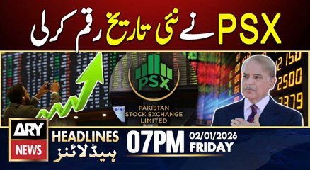Pakistan Stock Market creates new history | ARY News 7 PM Headlines | 2nd Jan 2026