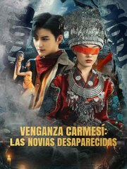 Venganza Carmesí las Novias Desaparecidas