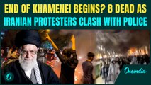 Iran Protests BREAKING: 8 Killed as Protesters CLASH With Police | Khamenei’s Rule in Iran OVER?