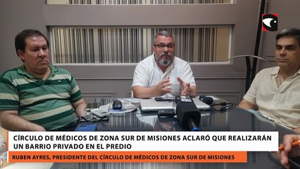 Círculo de médicos de zona sur de Misiones aclaró que realizarán un barrio privado en el predio