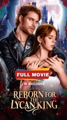 Reborn For The Lycan King - FULL EP ✅Dailymotion