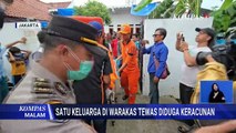 [FULL] Satu Keluarga di Warakas Tewas, Polisi: Makanan dan Minuman di TKP Uji Lab | KOMPAS MALAM