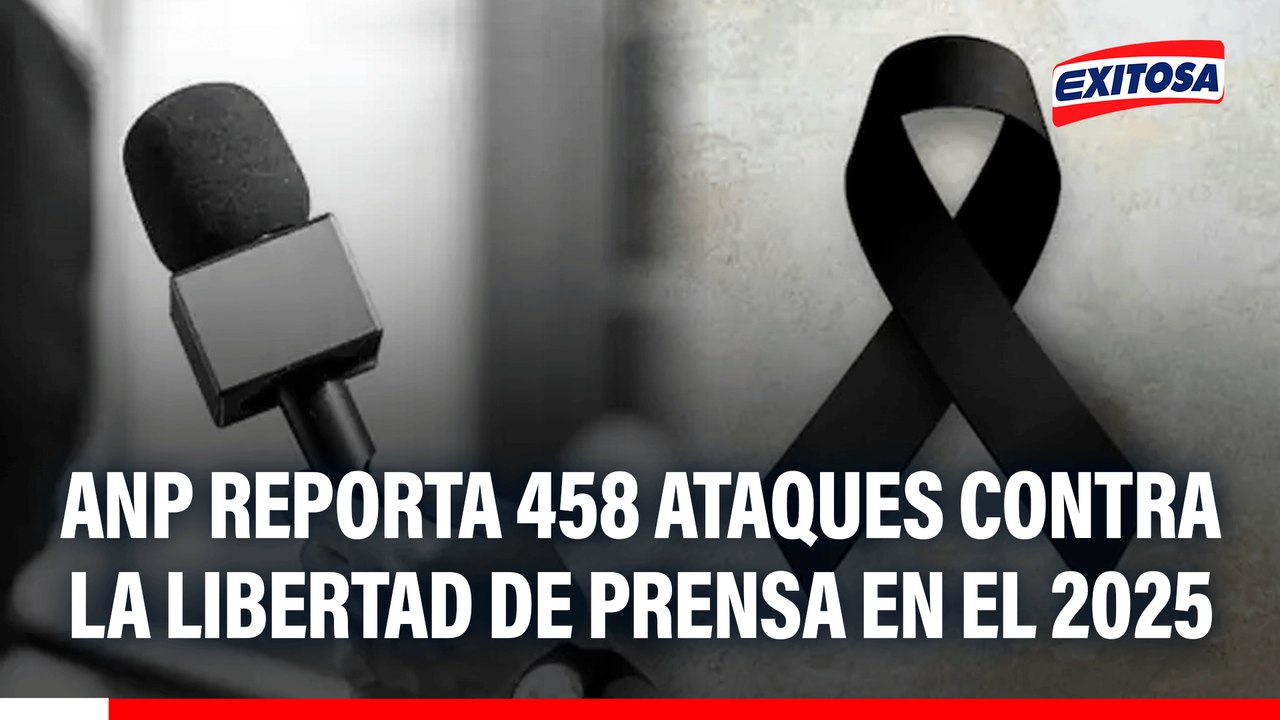 ANP reporta 458 ataques contra la libertad de prensa en el 2025: "El año más letal para el ejercicio del periodismo"