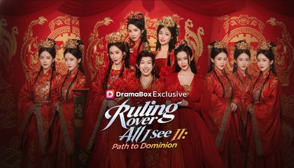 Ruling Over All I See II: Path to Dominion - NEW [Eng Sub]