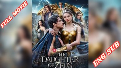 The Daughter of Zeus Full Movie English Subtitles HD