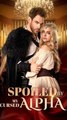 Spoiled By The Cursed Alpha - FULL EP ✅Dailymotion