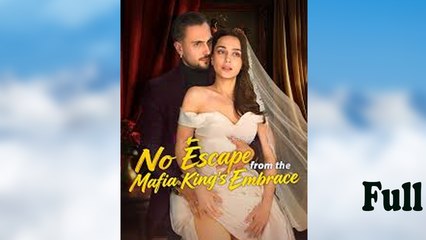 No Escape From The Mafia King's Embrace