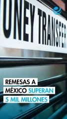 Remesas a México alcanzan 5,125 millones de dólares en noviembre