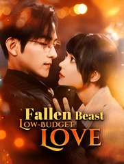 Fallen Beast, Low-Budget Love - Drama FULL MOVIES ENGLISH SUB