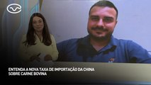 Entenda a nova taxa de importação da China sobre carne bovina