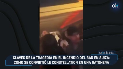 Claves de la tragedia en el incendio del bar en Suiza: cómo se convirtió Le Constellation en una ratonera