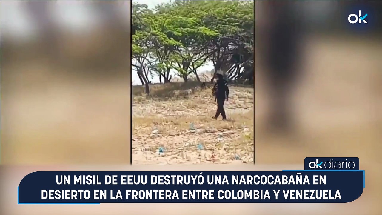 Un misil de EEUU destruyó una narcocabaña en desierto en la frontera entre Colombia y Venezuela