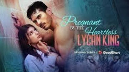 Pregnant By The Heartless Lycan King - Full Movie