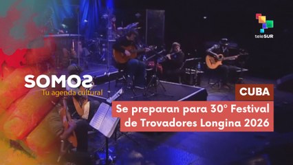 En Cuba se preparan para 30º Festival de Trovadores Longina 2026 SOMOS 02-01-2026