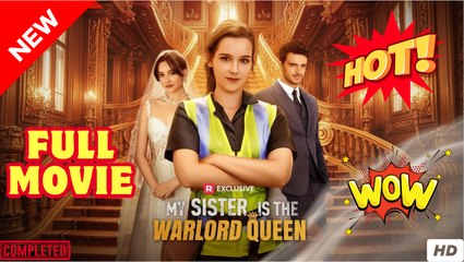 My Sister is The Warlord Queen FULL [HOT Video]