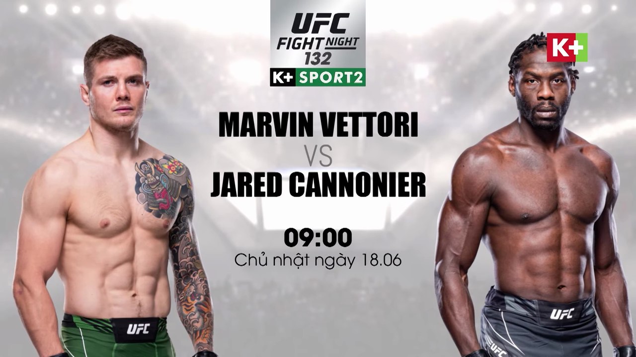 UFC on ESPN 47 : Marvin Vettori vs. Jared Cannonier | Trailer trên K+PC HD (nay là K+SPORT2 HD)
