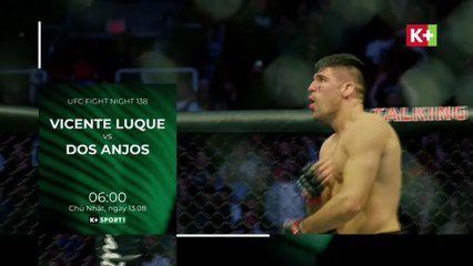 UFC on ESPN 51 : Vicente Luque vs Rafael dos Anjos | Trailer trên K+PM HD (nay là K+SPORT1 HD)