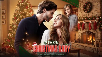 The Christmas Baby That Brought Us Home FULLMOVIE 2026 #ENGLISHSUB