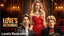 Love Reckoning Full HD Short Drama FULLMOVIE 2026 #ENGLISHSUB