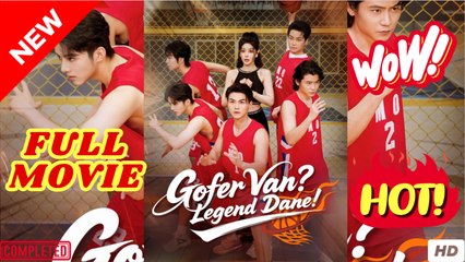 Gofer Van Legend Dane Chinese Drama EngSub HD
