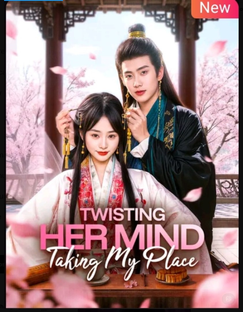 Twisting Her Mind Taking My Place Drama Movies English Sub