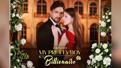 Turns Out My Pretty Boy Is A Billionaire