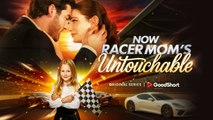 Now Racer Mom's Untouchable Full Movie