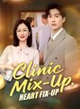 Clinic Mix-Up Heart Fix-Up - Drama