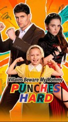 Villains Beware My Mommy Punches Hard 🍿
