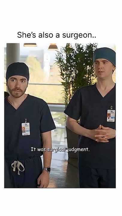 She’s also a surgeon…