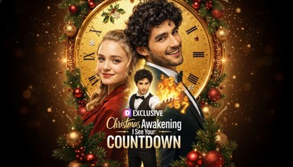 [ Hot 2025🔥] Christmas Awakeing I see Your Countdown FULL EPISODE #shortfilm  [High Quality]