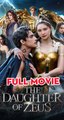 The Daughter of Zeus - Full