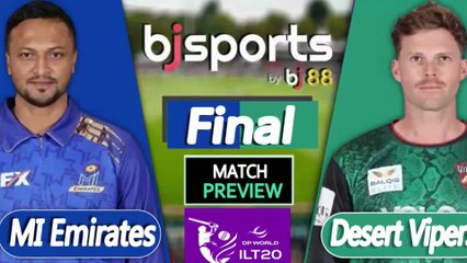 ILT20 2025-26 | Desert Vipers vs MI Emirates Final Match Preview |
