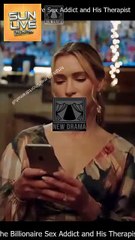 The Billionaire S3x Addict and His Therapist Full HD Short Drama I Best ShortFilms Hot Billionaire CEO Dark Love Emotional Romance Series 2025